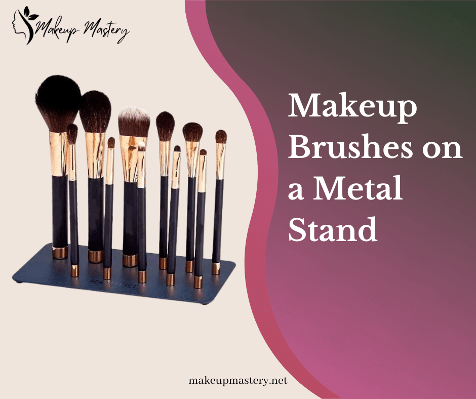 Makeup Brushes on a Metal Stand 